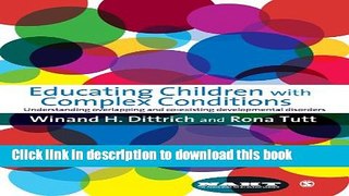 Read Educating Children with Complex Conditions: Understanding Overlapping   Co-existing