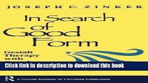 Read In Search of Good Form: Gestalt Therapy with Couples and Families  PDF Free