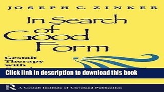 Read In Search of Good Form: Gestalt Therapy with Couples and Families  PDF Free