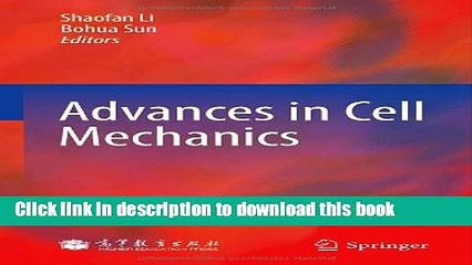 Read Advances in Cell Mechanics Ebook Free
