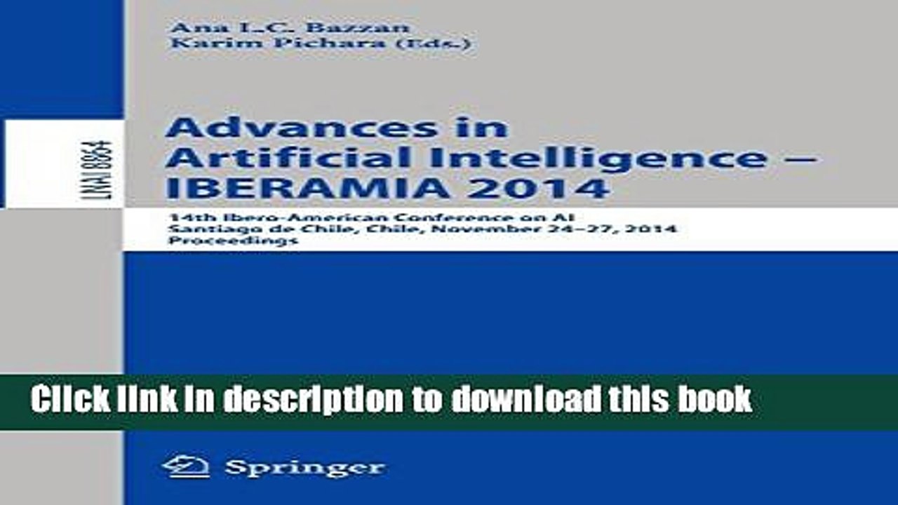 Download Advances in Artificial Intelligence -- IBERAMIA 2014: 14th Ibero-American Conference on