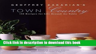 Read Geoffrey Zakarian s Town/Country: 150 Recipes for Life Around the Table  Ebook Free