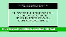 Read The Cambridge History of Twentieth-Century Political Thought (The Cambridge History of