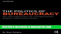 Read The Politics of Bureaucracy: An Introduction to Comparative Public Administration  Ebook Online