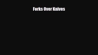 Download Forks Over Knives PDF Full Ebook