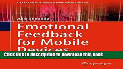 Read Emotional Feedback for Mobile Devices (T-Labs Series in Telecommunication Services)  Ebook