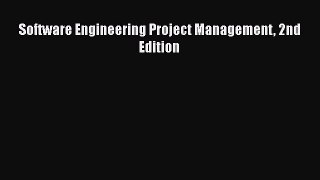 Free Full [PDF] Downlaod  Software Engineering Project Management 2nd Edition  Full Free