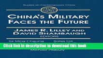 Read China s Military Faces the Future (Studies on Contemporary China (M.E. Sharpe Hardcover))