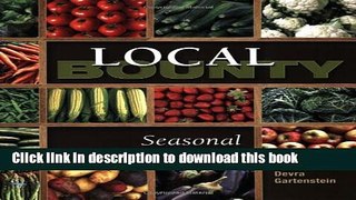 Read Local Bounty: Vegan Seasonal Recipes  PDF Online