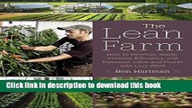 Read The Lean Farm: How to Minimize Waste, Increase Efficiency, and Maximize Value and Profits