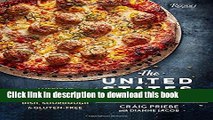 Read The United States of Pizza: America s Favorite Pizzas, From Thin Crust to Deep Dish,
