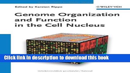 Read Genome Organization And Function In The Cell Nucleus  PDF Online
