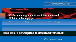 Read Computational Biology: Issues and Applications in Oncology (Applied Bioinformatics and