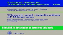 Read Theory and Application of Diagrams: First International Conference, Diagrams 2000, Edinburgh,