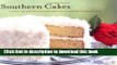 Read Southern Cakes: Sweet and Irresistible Recipes for Everyday Celebrations  PDF Online