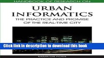 Read Handbook of Research on Urban Informatics: The Practice and Promise of the Real-Time City