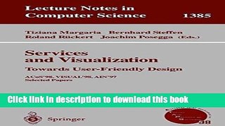 Download Services and Visualization: Towards User-Friendly Design: ACos 98, VISUAL 98, AIN 97,