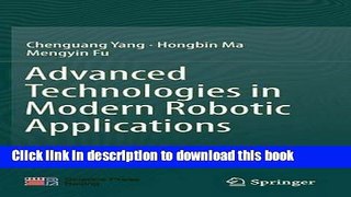 Read Advanced Technologies in Modern Robotic Applications  PDF Free