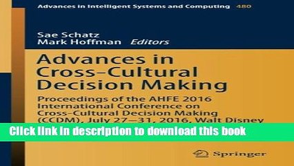 Download Advances in Cross-Cultural Decision Making: Proceedings of the AHFE 2016 International