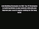 READ book  Link Building Strategies for SEO: Top 25 Strategies to build backlinks to your