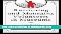 PDF Recruiting and Managing Volunteers in Museums: A Handbook for Volunteer Management (American