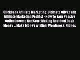 READ book  Clickbank Affiliate Marketing: Ultimate Clickbank Affiliate Marketing Profits!