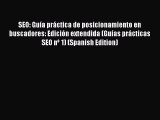 READ FREE FULL EBOOK DOWNLOAD  SEO: Guía práctica de posicionamiento en buscadores: Edición