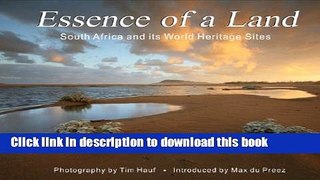 Download Essence of a Land: South Africa and Its World Heritage Sites  EBook