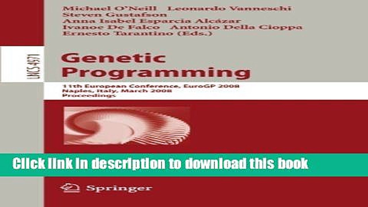 Read Genetic Programming: 11th European Conference, EuroGP 2008, Naples, Italy, March 26-28, 2008,