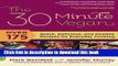 Read The 30-Minute Vegan: Over 175 Quick, Delicious, and Healthy Recipes for Everyday Cooking