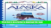 Read Best of the Best from Alaska Cookbook: Selected Recipes from Alaska s Favorite Cookbooks