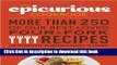 Read The Epicurious Cookbook: More Than 250 of Our Best-Loved Four-Fork Recipes for Weeknights,