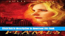 [Read PDF] Kindling Flames: Flying Sparks (The Ancient Fire Series)  Read Online