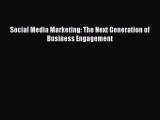 READ book  Social Media Marketing: The Next Generation of Business Engagement  Full E-Book
