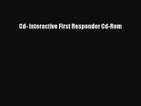 Read Cd- Interactive First Responder Cd-Rom Ebook Free