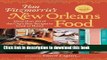 Read Tom Fitzmorris s New Orleans Food (Revised Edition): More Than 250 of the City s Best Recipes