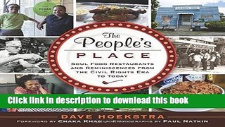 Read The People s Place: Soul Food Restaurants and Reminiscences from the Civil Rights Era to