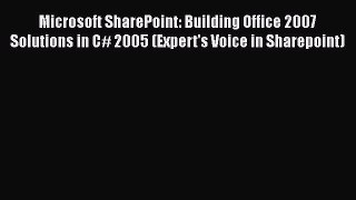READ book  Microsoft SharePoint: Building Office 2007 Solutions in C# 2005 (Expert's Voice