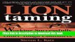 Read Lion Taming: Working Successfully with Leaders, Bosses and Other Tough Customers Ebook Free