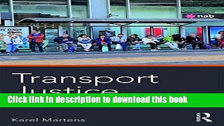 Read Transport Justice: Designing fair transportation systems Ebook Online