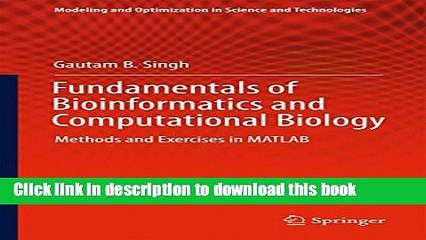 Read Fundamentals of Bioinformatics and Computational Biology: Methods and Exercises in MATLAB