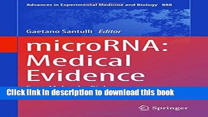 Read microRNA: Medical Evidence: From  Molecular Biology to Clinical Practice (Advances in