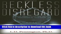 Read Reckless Disregard: Defending the Truth and Protecting Yourself Against Character Assassins