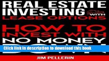 [PDF]  Real Estate Investing with Lease Options: How to Invest with No Money Down  [Read] Online