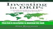 Download Investing in DRIPs: Using Dividend Reinvestment Plans to Achieve Financial Freedom Free