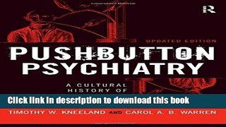 [PDF] Pushbutton Psychiatry: A Cultural History of Electric Shock Therapy in America, Updated