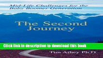 Read The Second Journey: Mid-Life Challenges for the Baby Boomer Generation ebook textbooks