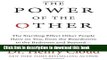 Read The Power of the Other: The startling effect other people have on you, from the boardroom to