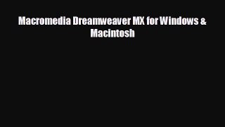 READ book Macromedia Dreamweaver MX for Windows & Macintosh#  DOWNLOAD ONLINE