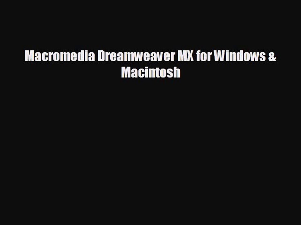 READ book Macromedia Dreamweaver MX for Windows & Macintosh#  DOWNLOAD ONLINE